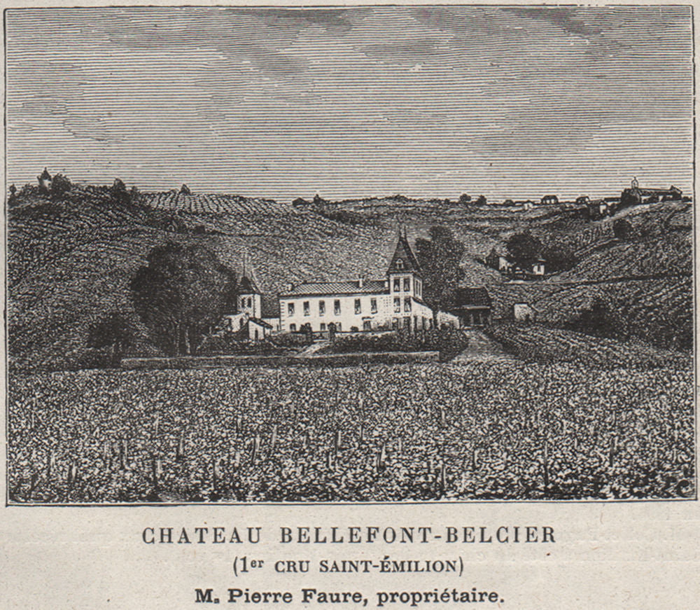 Chateau Bellefont-Belcier (1er Cru Saint-Émilion). Faure. Bordeaux. SMALL 1908
